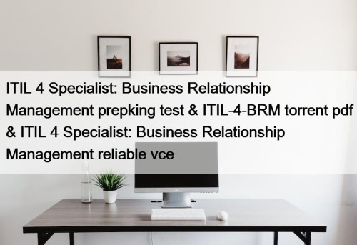ITIL 4 Specialist: Business Relationship Management prepking test ...
